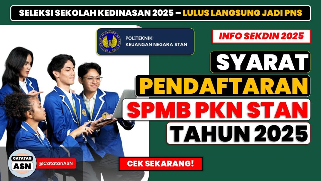 Pendaftaran PKN STAN 2025 Buka Jalur Prestasi