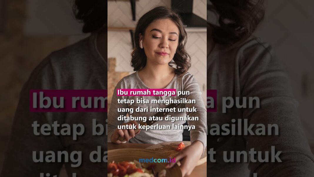 Usaha yang Mampu Dilakukan Ibu Rumah Tangga buat Hasilkan Cuan