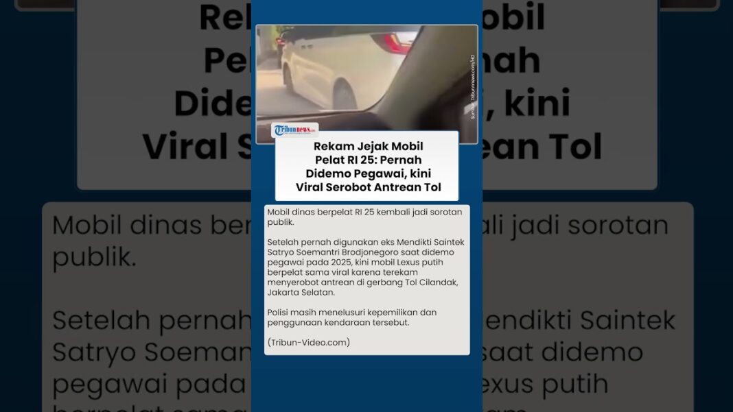 Video: Viral Mobil Pelat RI 25 Serobot Antrean di Gerbang Tol Cilandak